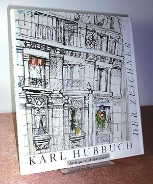 Karl Hubbuch, der Zeichner. [Wilhelm-Busch-Museum Hannover, Deutsches Museum für Karikatur und Kr...