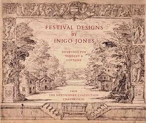 Imagen del vendedor de Festival Designs by Inigo Jones. An Exhibition of Drawings for Scenery and Costumes for the Court Masques of James I and Charles I a la venta por Adelaide Booksellers