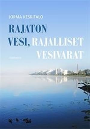 Rajaton vesi, rajalliset vesivarat