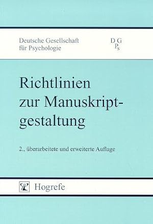 Immagine del venditore per Richtlinien zur Manuskriptgestaltung. Herausgegeben und mit 2 Vorworten von Weinert und Klauer durch die Deutsche Gesellschaft fr Psychologie venduto da BOUQUINIST