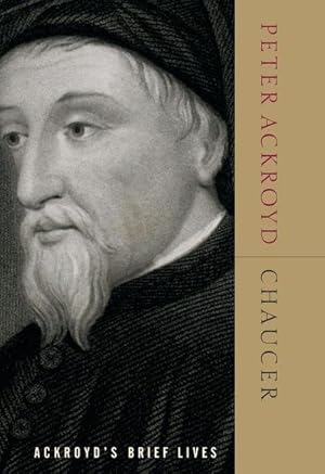 Seller image for Chaucer: Ackroyd's Brief Lives (ACKROYD BRIEF LIVES) for sale by AHA-BUCH