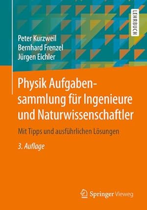 Bild des Verkufers fr Physik Aufgabensammlung fr Ingenieure und Naturwissenschaftler zum Verkauf von BuchWeltWeit Ludwig Meier e.K.