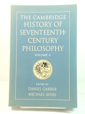 Bild des Verkufers fr The Cambridge History of Seventeenth-Century Philosophy, Volume II zum Verkauf von PsychoBabel & Skoob Books