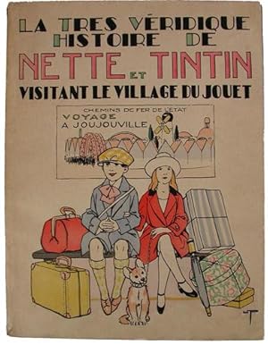 Image du vendeur pour La trs vridique histoire de Nette et Tintin visitant le village du jouet mis en vente par L'intersigne Livres anciens