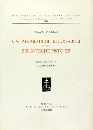 Catalogo degli Incunaboli delle Biblioteche Pistoiesi