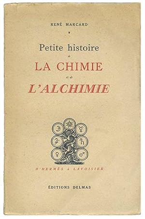 Seller image for Petite histoire de la chimie et de l'alchimie for sale by L'intersigne Livres anciens
