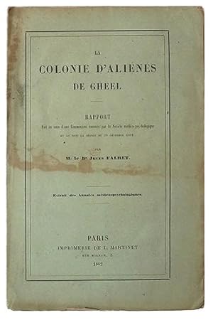 La colonie d'aliénés de Gheel