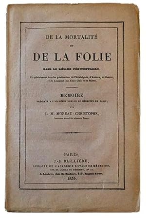 De la mortalité et de la folie dans le régime pénitentiaire