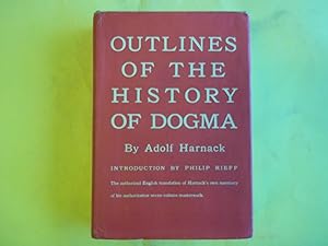 Seller image for Outlines of the History of Dogma. for sale by Carmarthenshire Rare Books