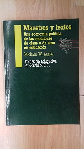 Imagen del vendedor de MAESTROS Y TEXTOS. UNA ECONOMA POLTICA DE LAS RELACIONES DE CLASE Y DE SEXO EN EDUCACIN a la venta por CORRAL DE LIBROS