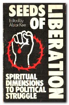 Bild des Verkufers fr Seeds of Liberation Spiritual Dimensions to Political Struggle zum Verkauf von Darkwood Online T/A BooksinBulgaria