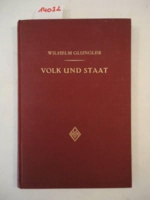 Imagen del vendedor de Volk und Staat. Band 8 der Reihe "Leitfaden der Rechtslehre" Dieses Buch wird von uns nur zur staatsbrgerlichen Aufklrung und zur Abwehr verfassungswidriger Bestrebungen angeboten (86 StGB) a la venta por Galerie fr gegenstndliche Kunst