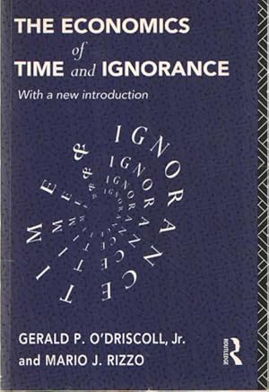 Imagen del vendedor de The Economics of Time and Ignorance With a new introduction a la venta por Bij tij en ontij ...