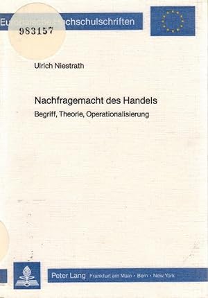 Nachfragemacht des Handels : Begriff, Theorie, Operationalisierung. Ulrich Niestrath / Europäisch...