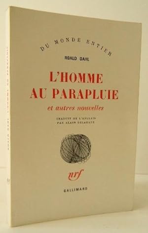 LHOMME AU PARAPLUIE ET AUTRES NOUVELLES.