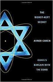 Immagine del venditore per Worst-Kept Secret, The: Israel's Bargain with the Bomb venduto da Monroe Street Books