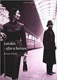 Seller image for London: After a Fashion for sale by Monroe Street Books