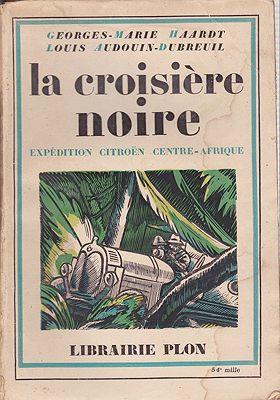 Bild des Verkufers fr Croisiere Noire - Expedition Citroen - Centre-Afrique, La zum Verkauf von Monroe Street Books