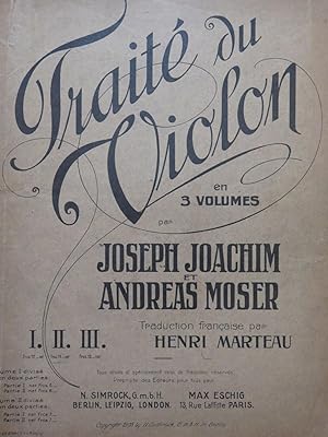 JOACHIM J. MOSER A. Traité du Violon 2e Volume 1905