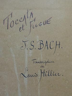 Image du vendeur pour HILLIER Louis Toccata et Fugue J. S. Bach Manuscrit Piano mis en vente par partitions-anciennes