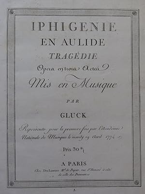GLUCK C. W. Iphigenie en Aulide Opéra Orchestre ca1790