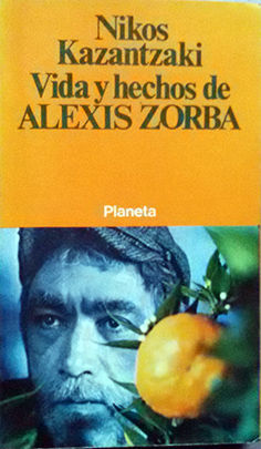 Seller image for VIDA Y HECHOS DE ALEXIS ZORBA * for sale by CENTRAL LIBRERA REAL FERROL