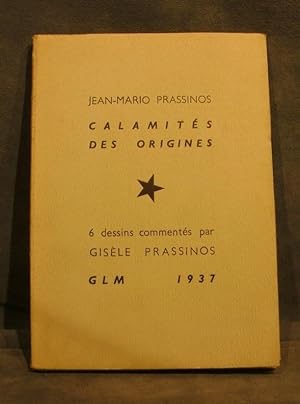Calamités des origines - 6 dessins commentés par Gisèle Prassinos