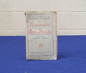 La Gourmandise a Bon Marche (SIGNED).