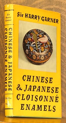 Image du vendeur pour CHINESE AND JAPANESE CLOISONNE ENAMELS mis en vente par Andre Strong Bookseller