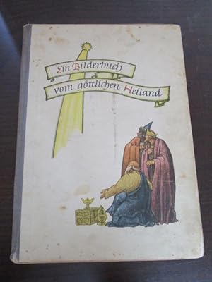Ein Bilderbuch vom göttlichen Heiland.
