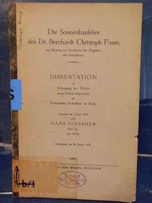 Die Sonnebaulehre des Dr. Bernhardt Christoph Faust; ein Betrag zur Geschichte der Hygiene des St...