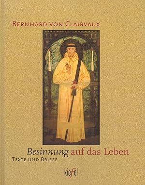 Seller image for Besinnung auf das Leben. Texte und Briefe for sale by Paderbuch e.Kfm. Inh. Ralf R. Eichmann