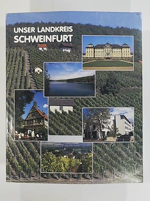 Bild des Verkufers fr Unser Landkreis Schweinfurt zum Verkauf von Leserstrahl  (Preise inkl. MwSt.)