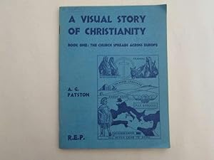 Seller image for A Visual Story of Christianity. Book One: The Church Spreads Across Europe for sale by Goldstone Rare Books