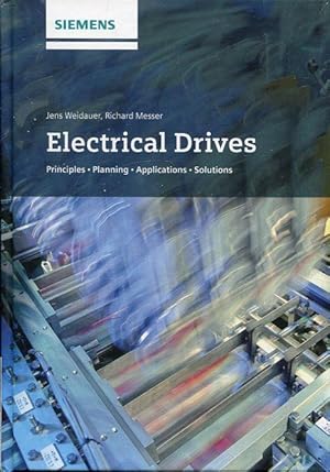 Seller image for Electrical Drives. Principles, Planning, Applications, Solutions. SIEMENS. for sale by Antiquariat am Flughafen