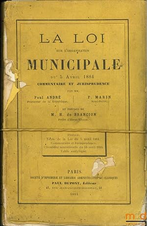 Bild des Verkufers fr LA LOI SUR L ORGANISATION MUNICIPALE DU 5 AVRIL 1884, COMMENTAIRE ET JURISPRUDENCE, 2ed. zum Verkauf von La Memoire du Droit