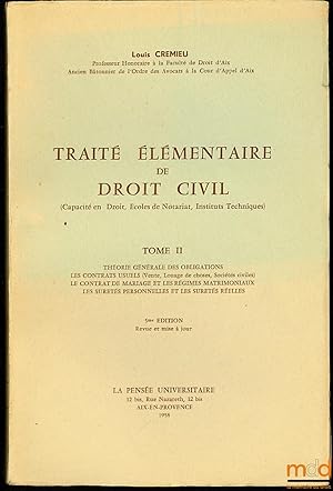 Seller image for TRAIT LMENTAIRE DE DROIT CIVIL (Capacit en Droit, coles de Notariat, Instituts Techniques), t. II [seul]: Thorie gnrale des obligations - Les contrats usuels (Vente, Louage de choses, Socits civiles) - Le contrat de mariage et les rgimes matrimoniaux - Les srets personnels et les srets relles, 5ed. revue et mise  jour for sale by La Memoire du Droit