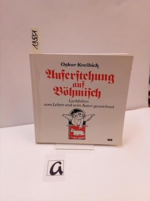 Bild des Verkufers fr Auferstehung auf Bhmisch. Lachfalten vom Leben und vom Autor gezeichnet. zum Verkauf von AphorismA gGmbH