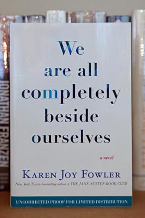 Imagen del vendedor de We Are All Completely Beside Ourselves (Pen/Faulkner Award - Fiction) a la venta por Beaver Bridge Books