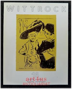 Bild des Verkufers fr Wittrock : Katalog 16 : Gemlde, Aquarelle, Zeichnungen, Graphik. zum Verkauf von art4us - Antiquariat