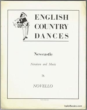English Country Dances: Newcastle. Notation And Music