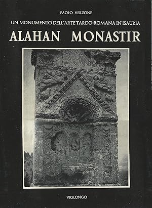 Alahan Monastir. Arte tardo-romana in Isauria