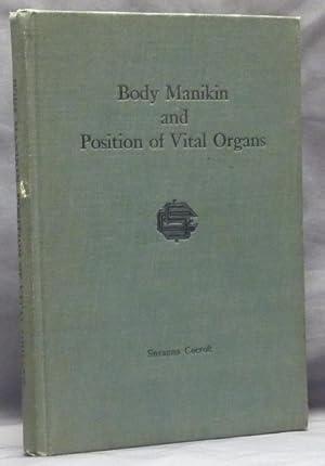 Body Manikin and Position of Vital Organs (Know Thyself Series, Vol. 1, Number 2).
