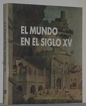 Seller image for El mundo en el siglo XV for sale by Los libros del Abuelo