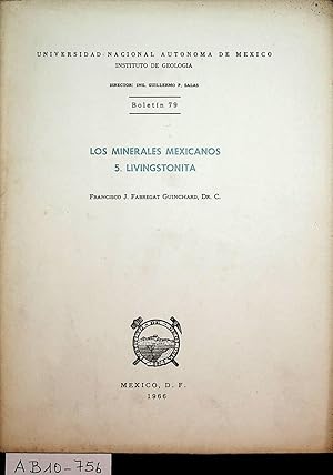 Bild des Verkufers fr Los minerales mexicanos 5. Livingstonita. (=Boletn del Instituto de Geologa ; 79) zum Verkauf von ANTIQUARIAT.WIEN Fine Books & Prints