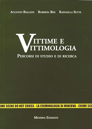 Imagen del vendedor de Vittime e vittimologia. Percorsi di studio e di ricerca a la venta por Libro Co. Italia Srl