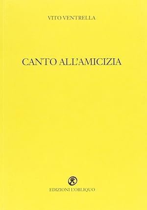 Image du vendeur pour Canto all'amicizia mis en vente par Libro Co. Italia Srl
