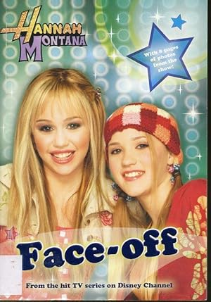 Seller image for Face-Off - Hannah Montana for sale by Librairie Le Nord
