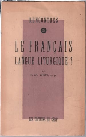 Seller image for Le francais : langue liturgique for sale by librairie philippe arnaiz