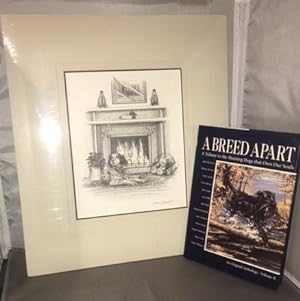 A Breed Apart: A Tribute to the Hunting Dogs that Own Our Souls, Volume II; Signed By Artist- WIT...